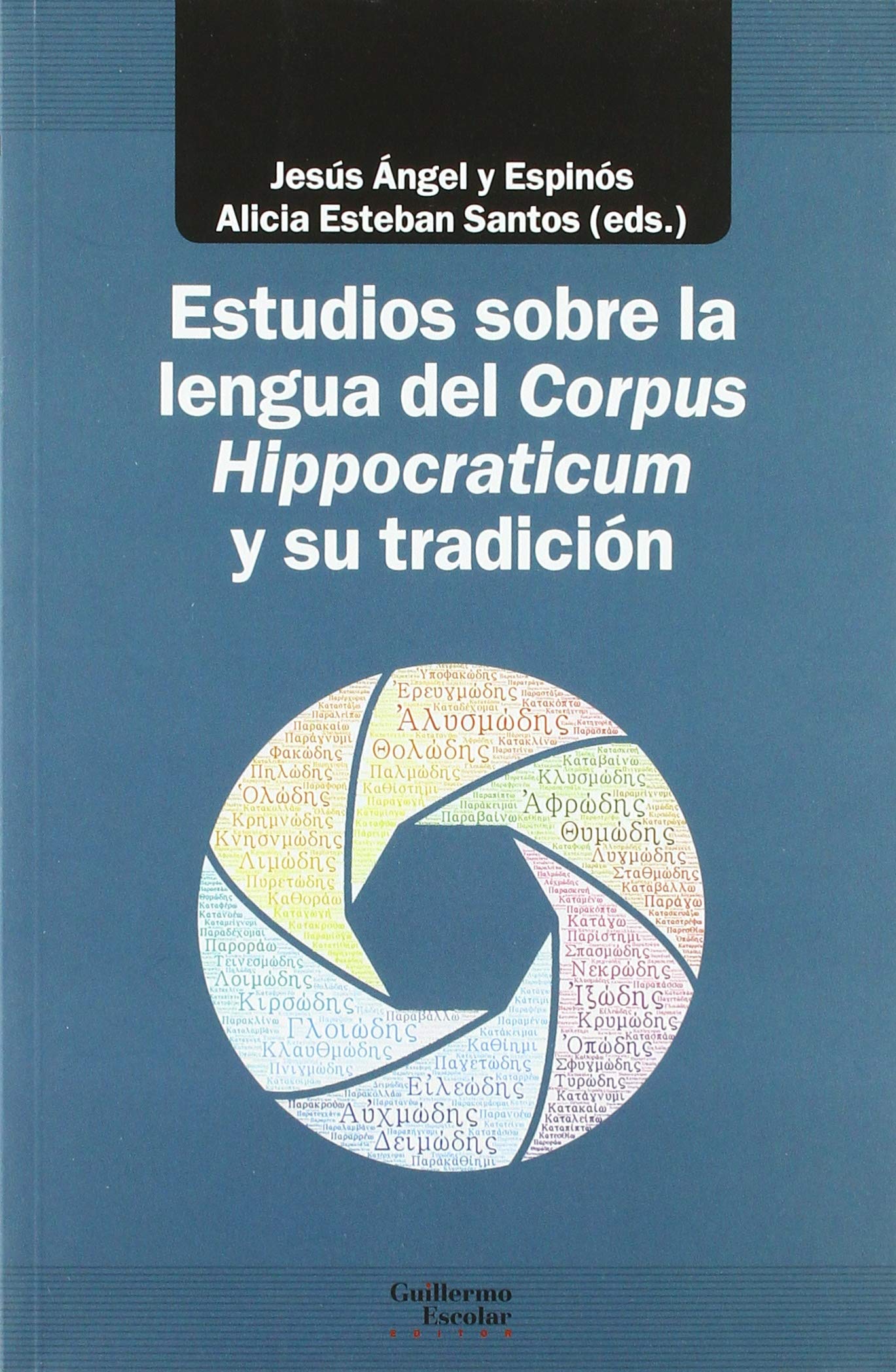 Estudios sobre la lengua del Corpus Hippocraticum y su tradición (Análisis y crítica) Historical Fiction