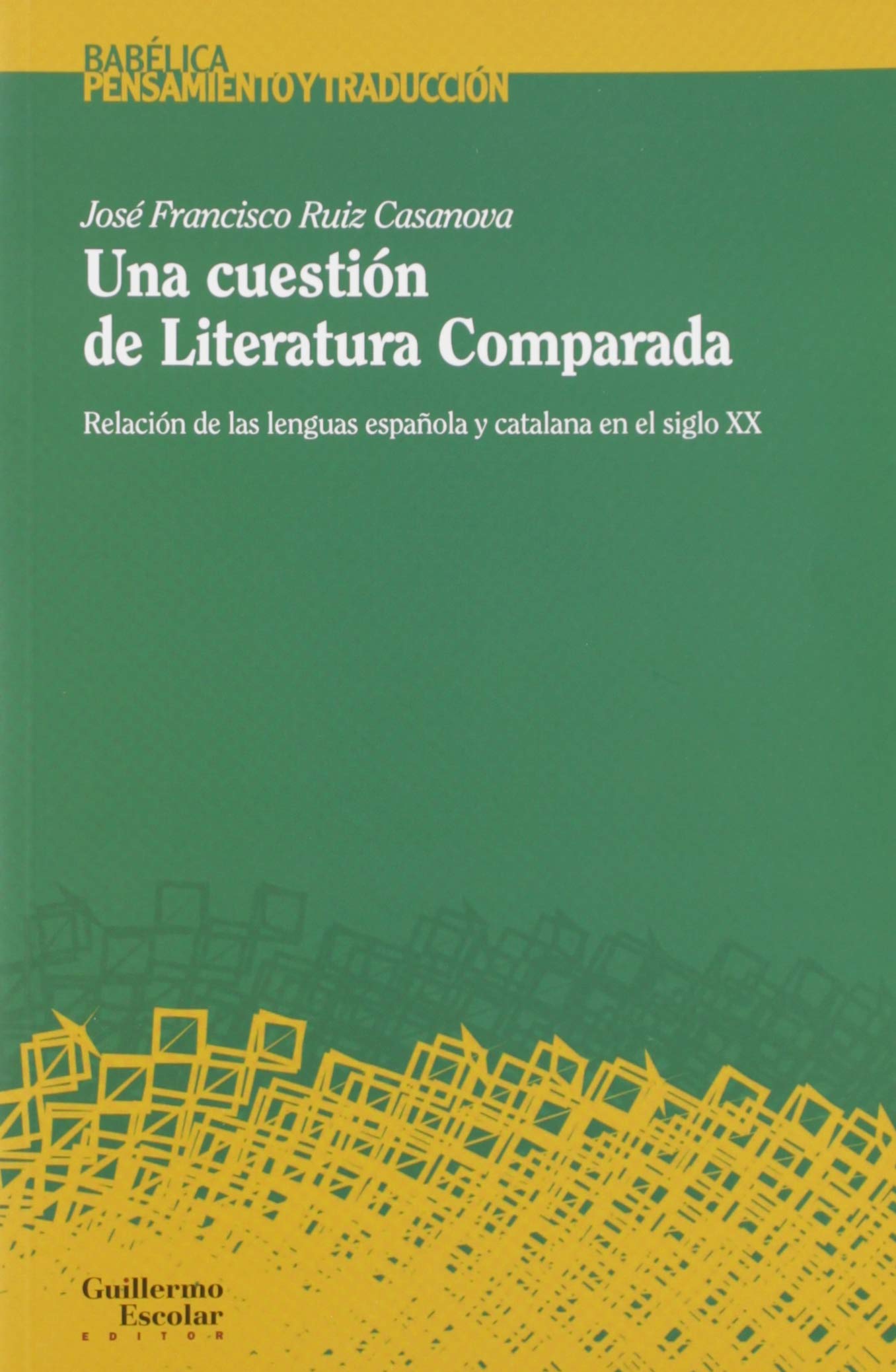 Una cuestión de Literatura Comparada: Relación de las lenguas española y catalana en el siglo XX (Babélica) Contemporary literature