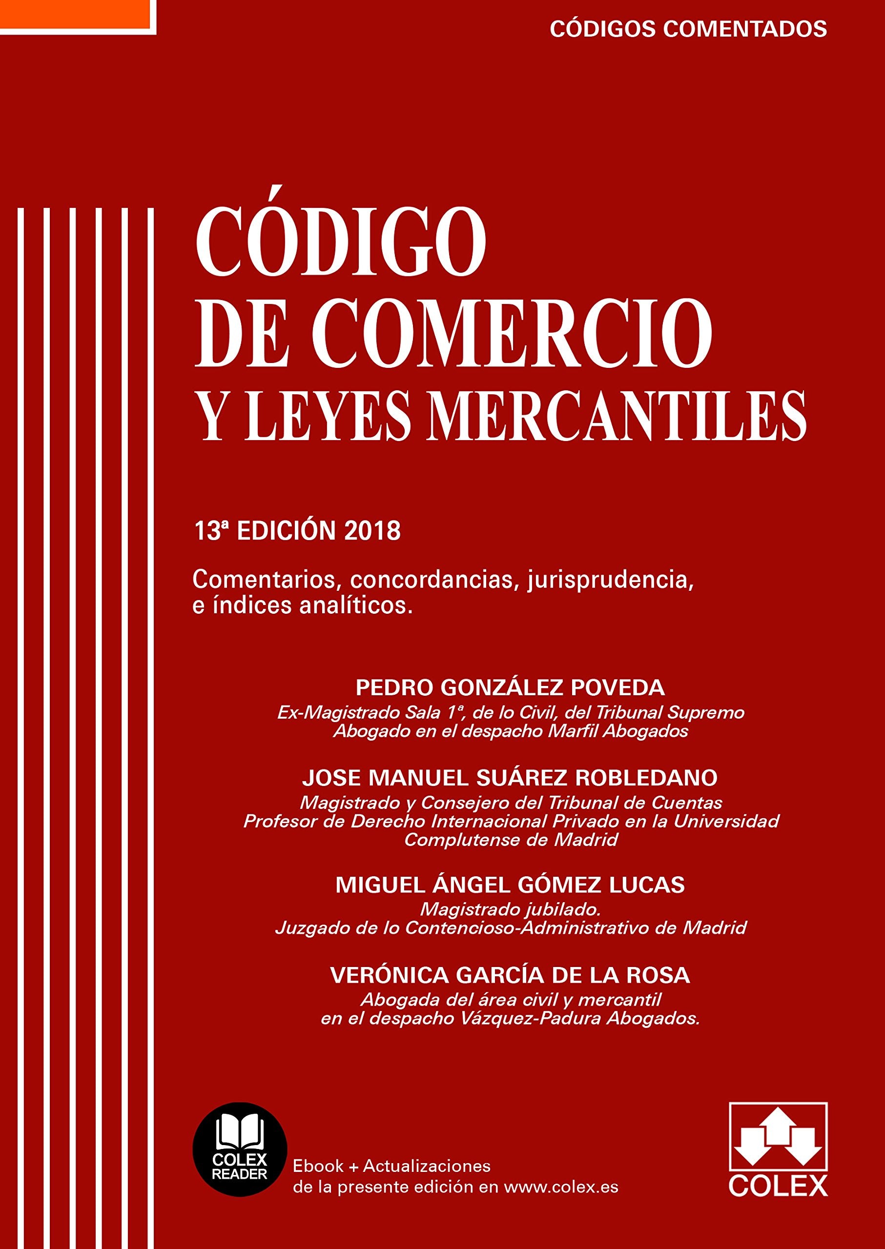 Código de Comercio y Leyes Mercantiles: Comentarios, concordancias, jurisprudencia e índices analíticos (Código Comentado) Law