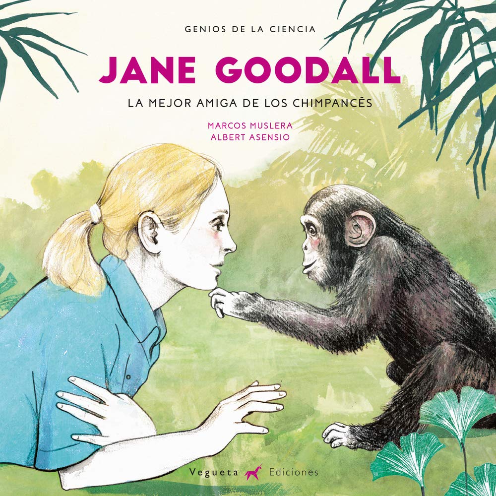 Jane Goodall: La Mejor Amiga De Los Chimpancés book