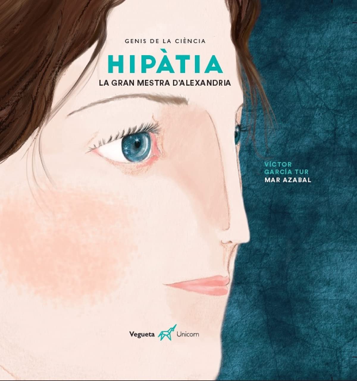 Hipàtia. La gran mestra d'Alexandria (Genios de la Ciencia, Band 15) Novels & Short Stories