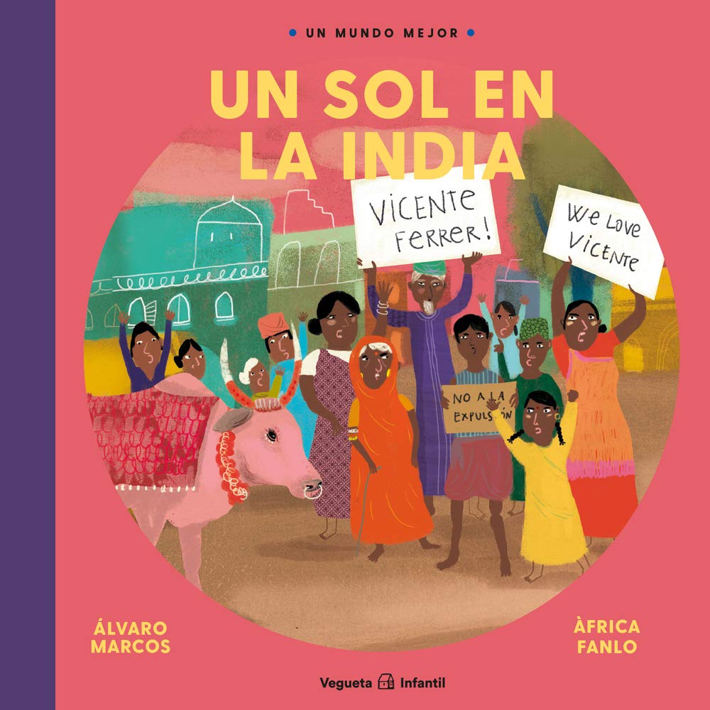 Un sol en la India. Vicente Ferrer (Un mundo mejor) Non-fiction