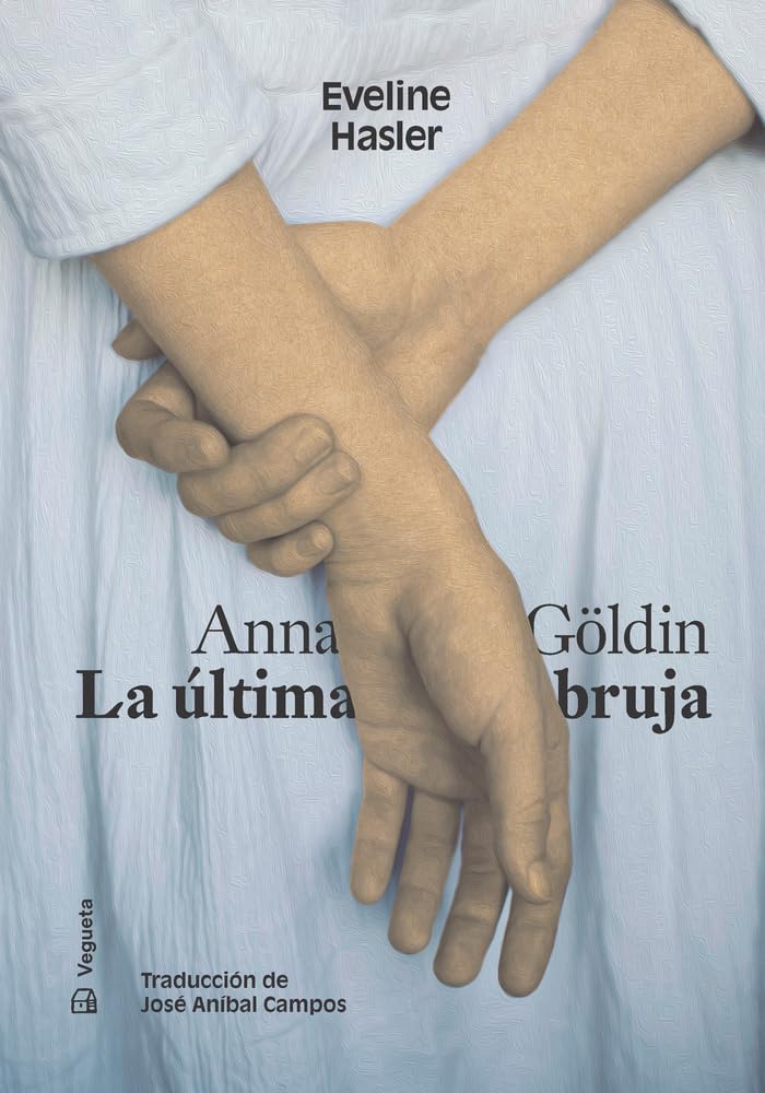 Anna Göldin. La Última Bruja: La ultima bruja / The Last Witch (Narrativa, Band 10) Contemporary literature