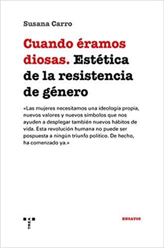 Cuando éramos diosas: Estética de la resistencia de género book
