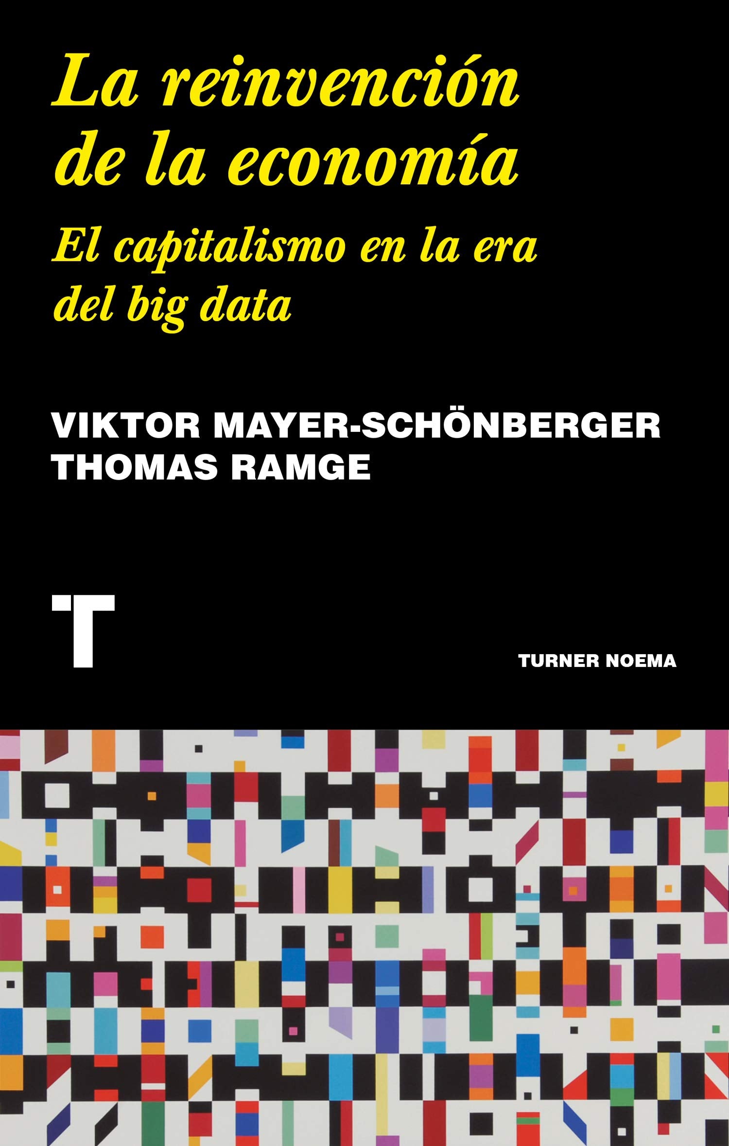 La reinvención de la economía: El capitalismo en la era del big data Non-fiction books
