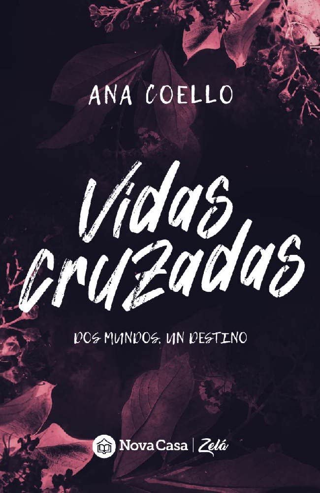 Vidas Cruzadas: Dos mundos, un destino Contemporary Romance