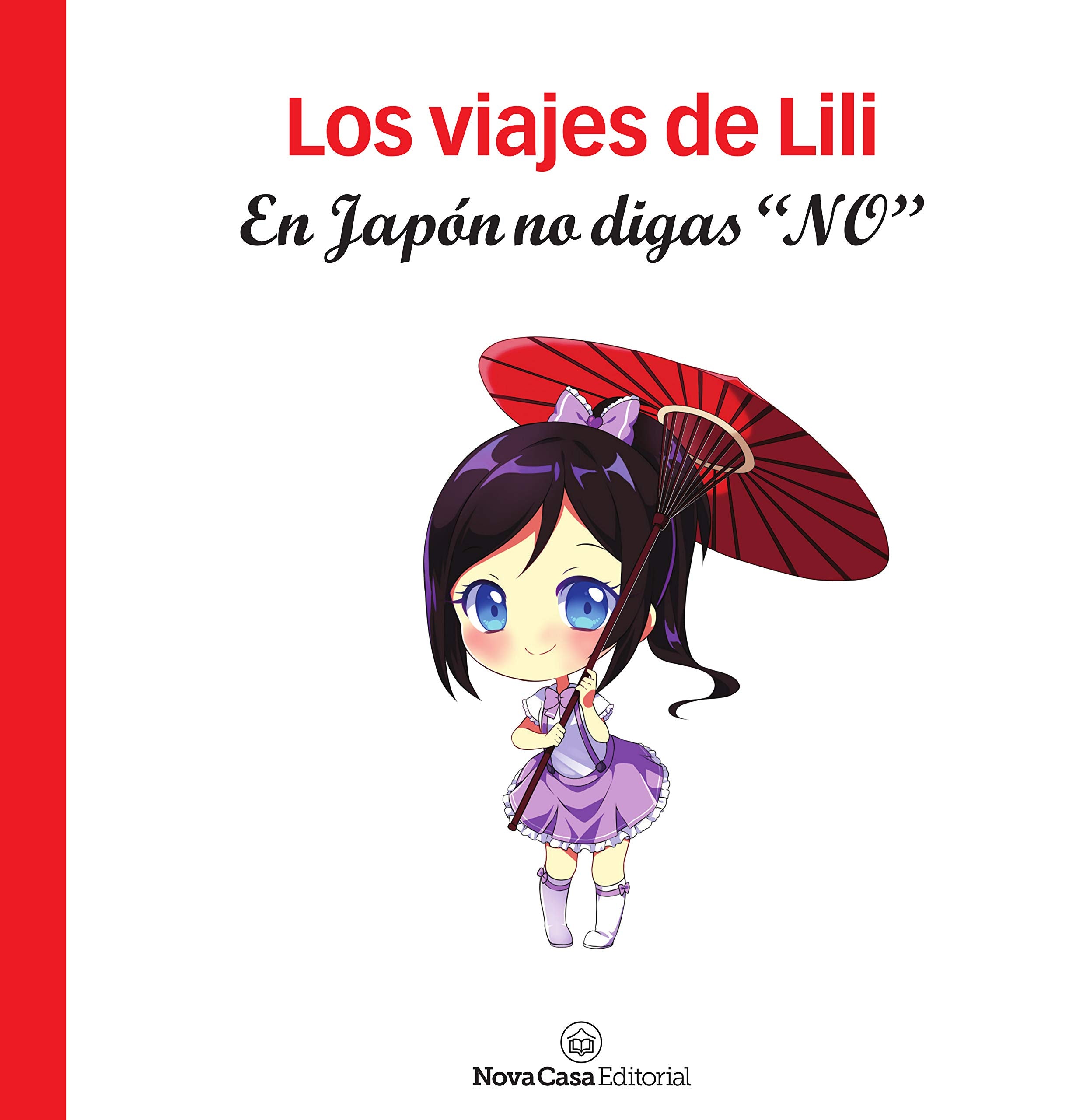 Los viajes de Lili. En Japón no digas "no". book