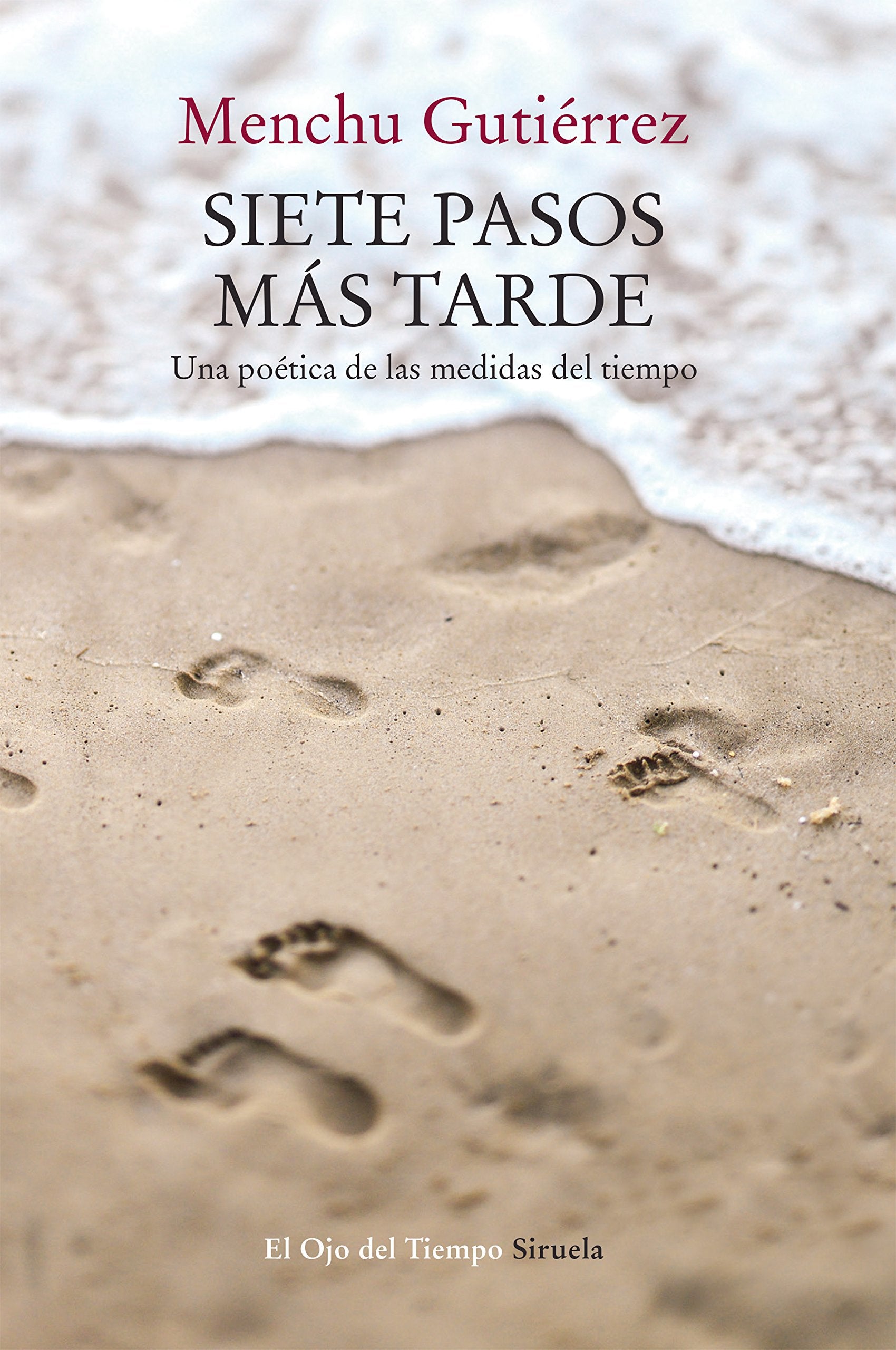 Siete pasos más tarde : una poética de las medidas del tiempo Contemporary literature