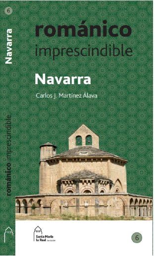 Románico imprescindible. Navarra: Románico imprescindible. Navarra Architecture
