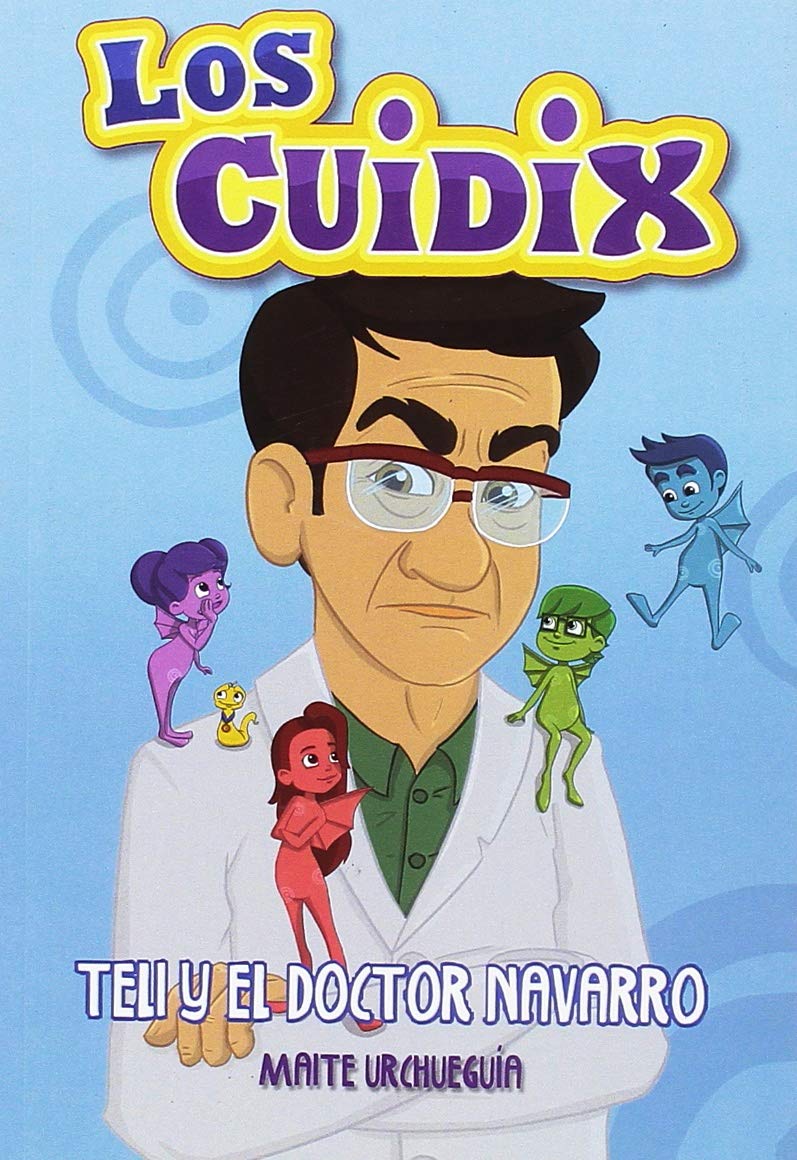 TELI Y EL DOCTOR NAVARRO: LOS CUIDIX book
