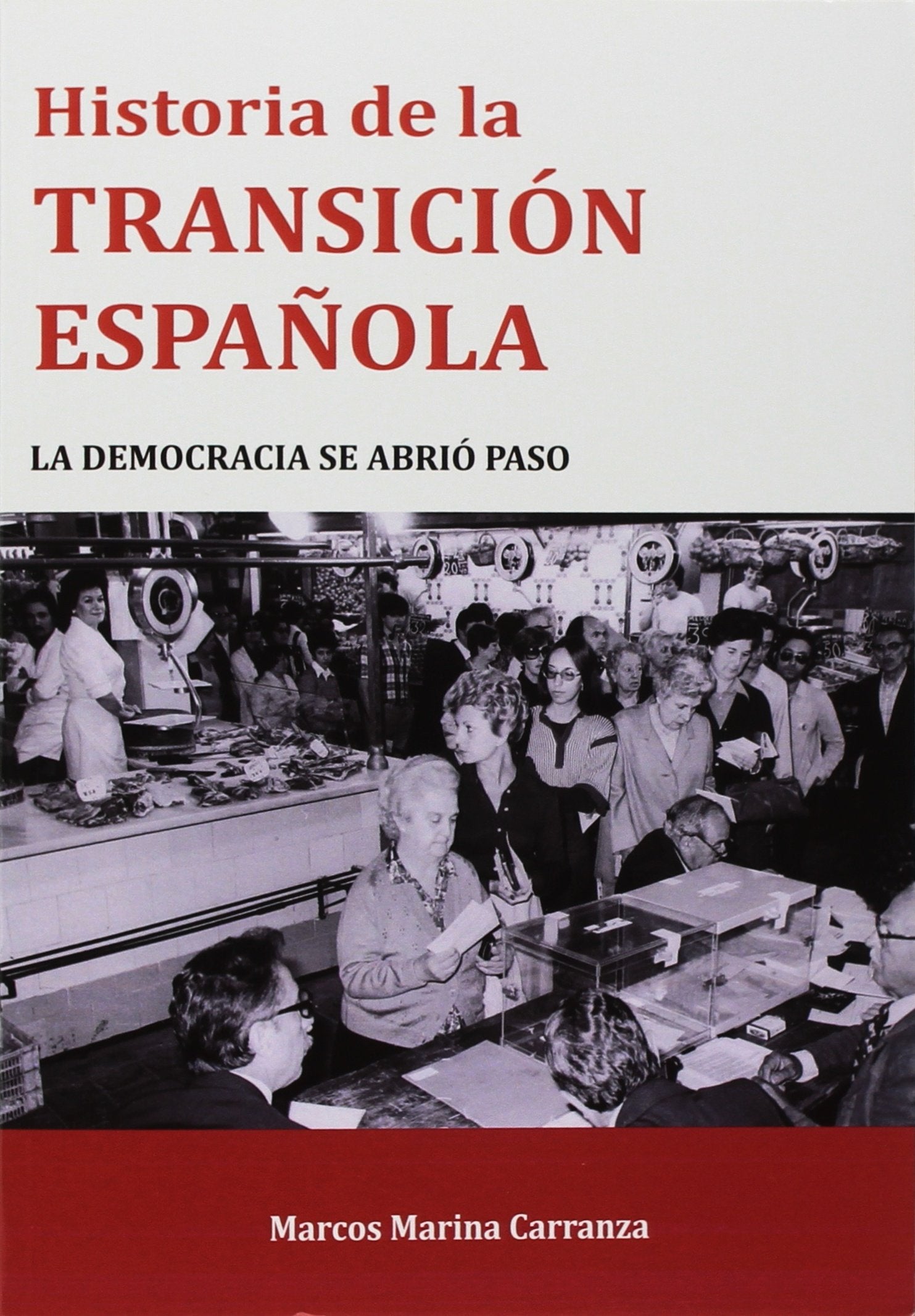 Historia de la Transición Española book