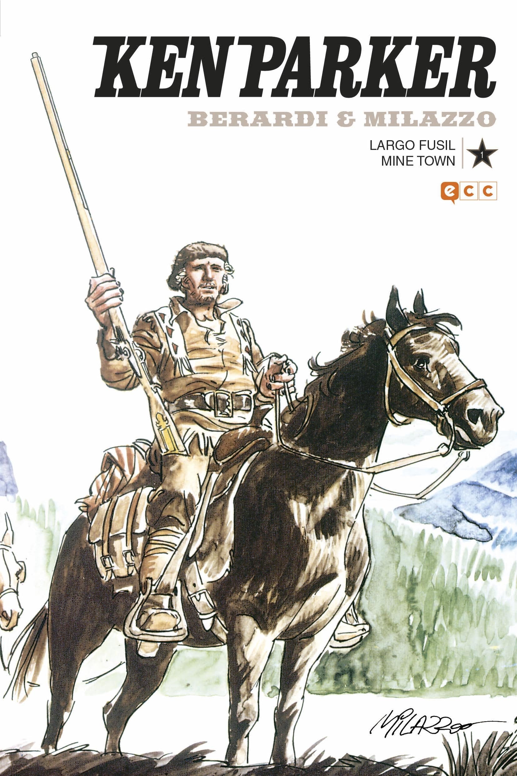 Ken Parker: Largo fusil/Mine Town book