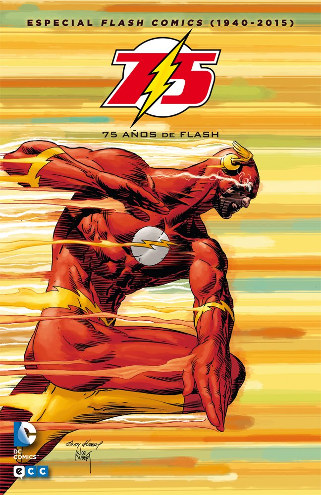 Especial Flash Comics (1940-2015): 75 años de Flash (2a edición) book