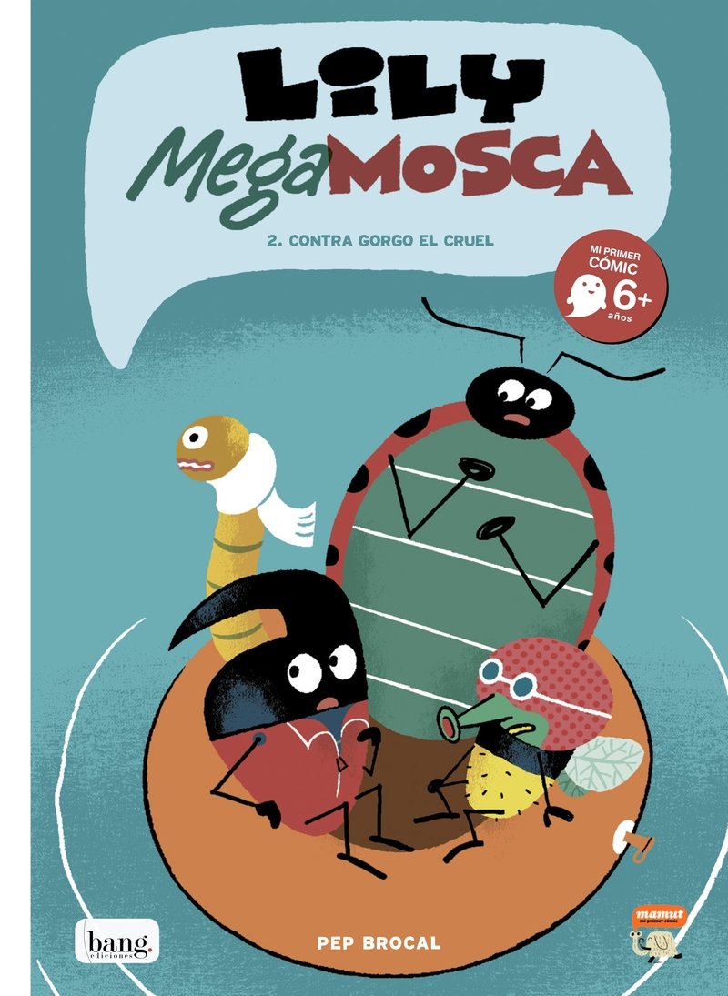 Lily Mega Mosca, tomo 2 . Contra Gorgo el cruel book