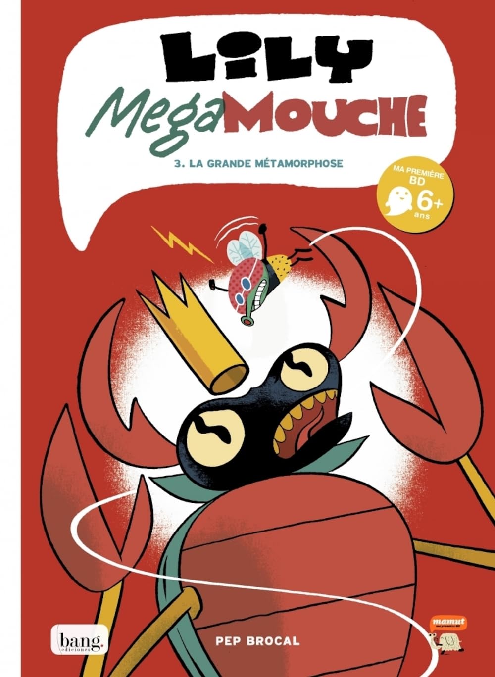 Lily Mégamouche - tome 3 La grande métamorphose (3) book