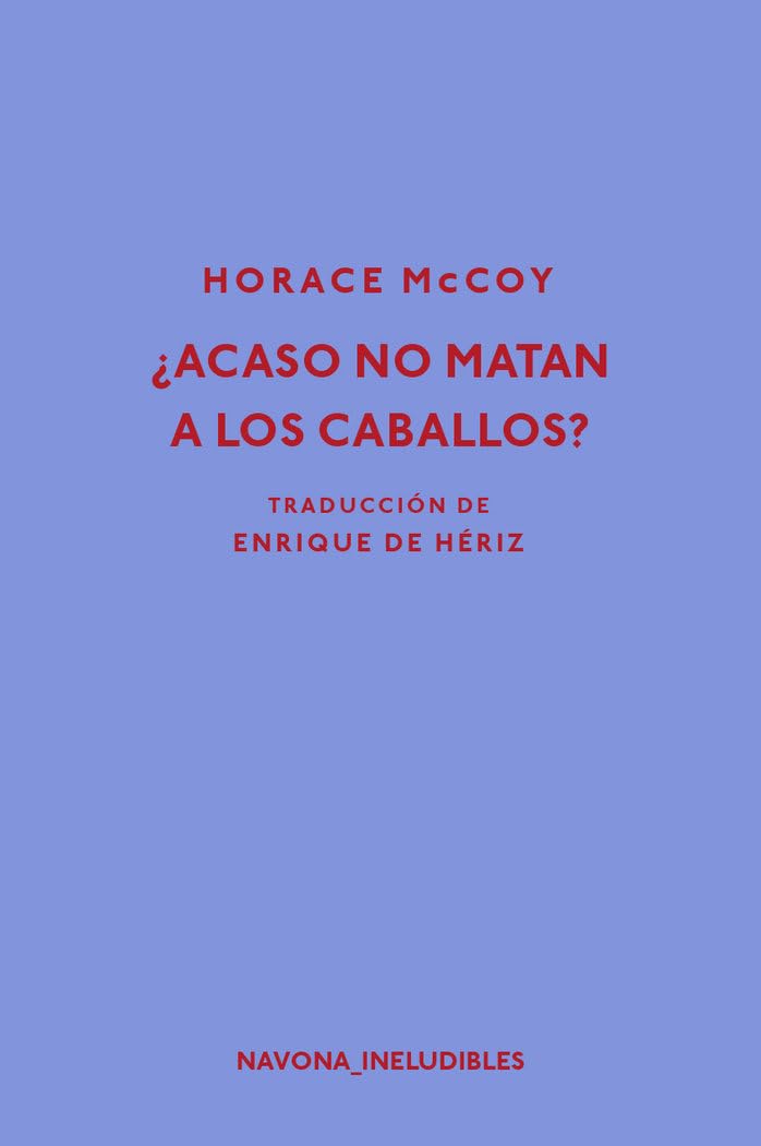 ¿Acaso no matan a los caballos? book