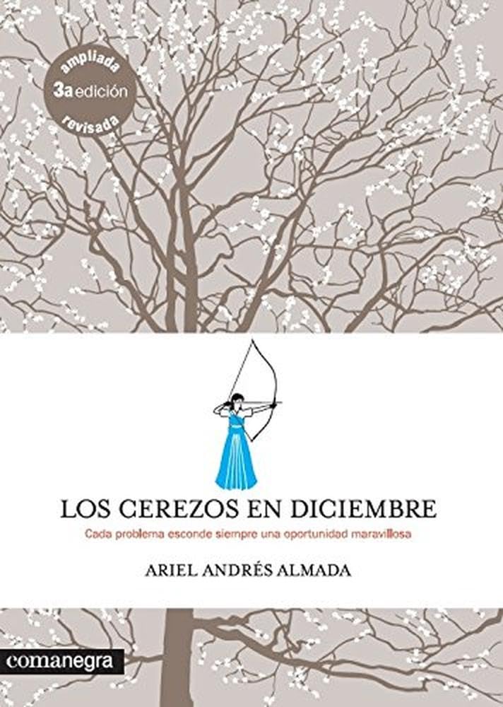 Los cerezos en diciembre: Cada problema esconde siempre una oportunidad maravillosa book