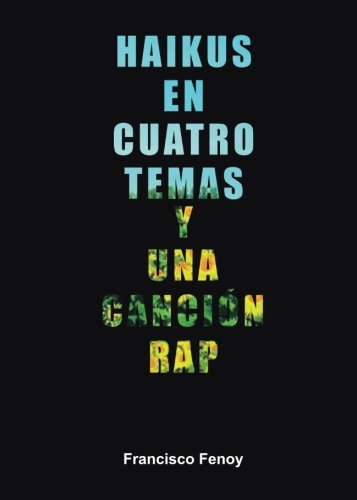Haikus en cuatro temas y una canción rap (Didot, Band 1) International
