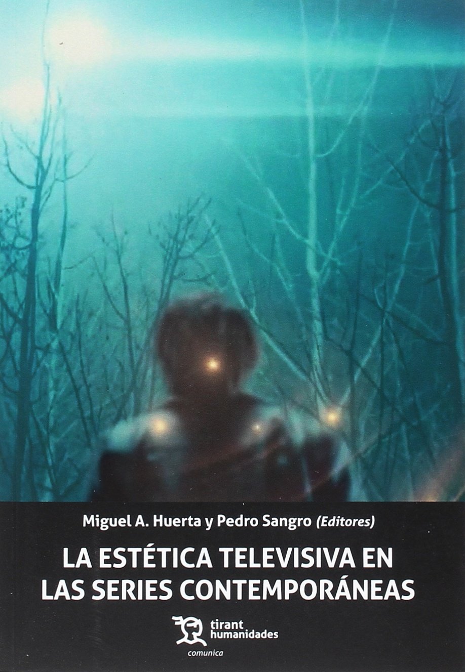 La estética televisiva en las series contemporáneas (comunica, Band 1) Books