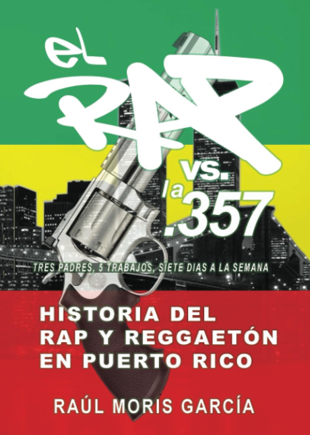 El Rap vs. la 357: Historia del Rap y Reggaeton Puerto Rico Social Sciences