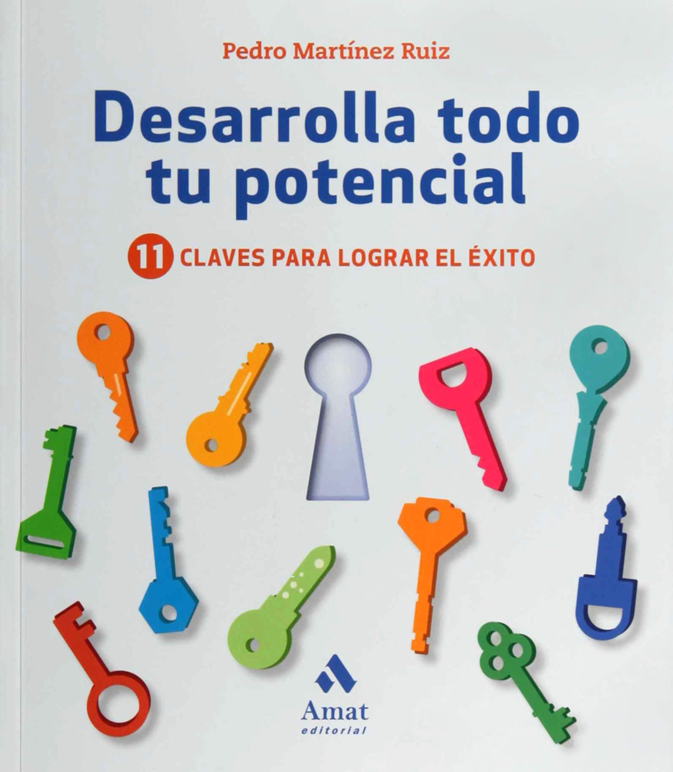 Desarrolla todo tu potencial: 11 claves para lograr el éxito book