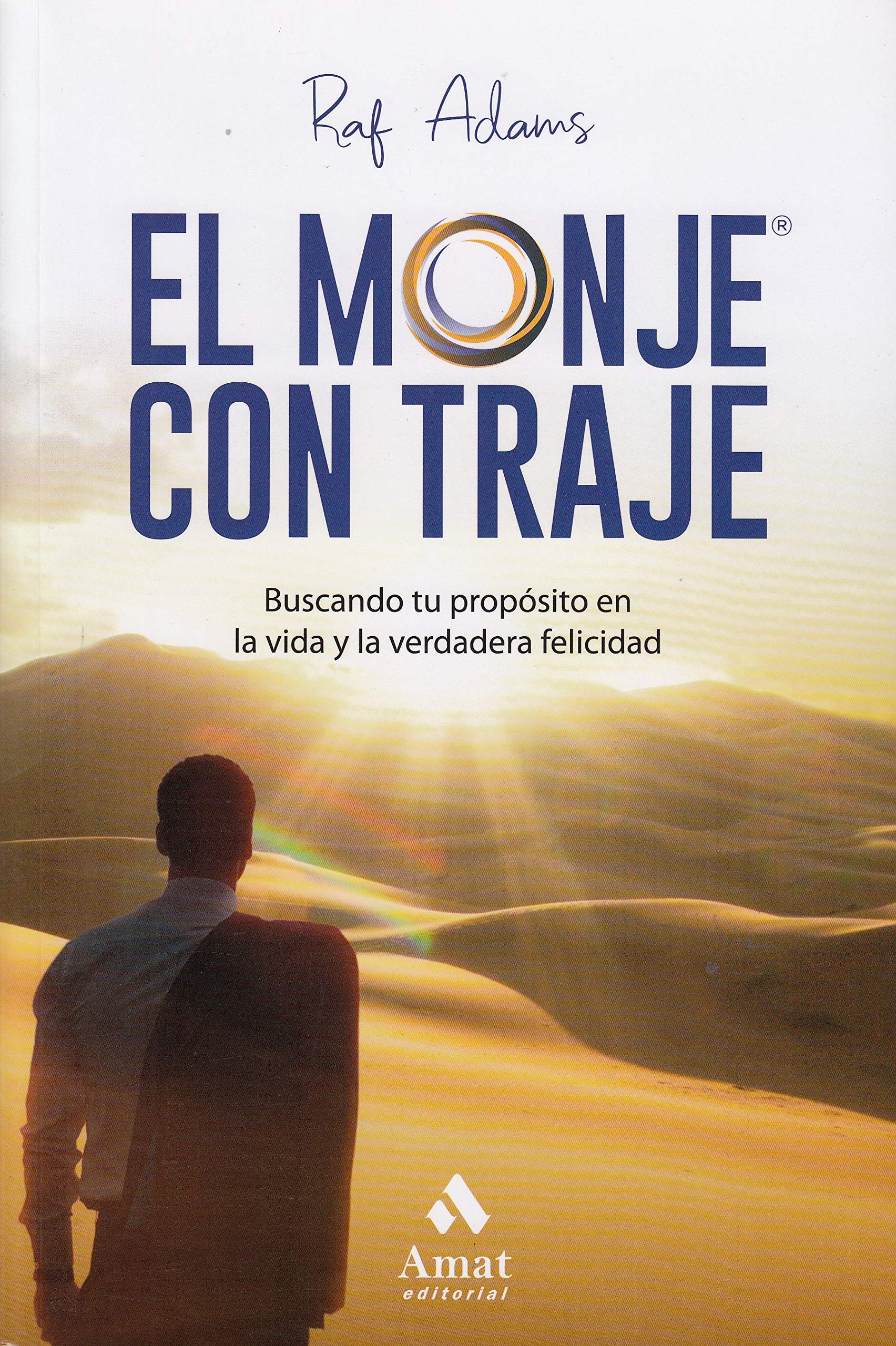 El monje con traje: Buscando tu propósito en la vida y la verdadera felicidad Lifestyle