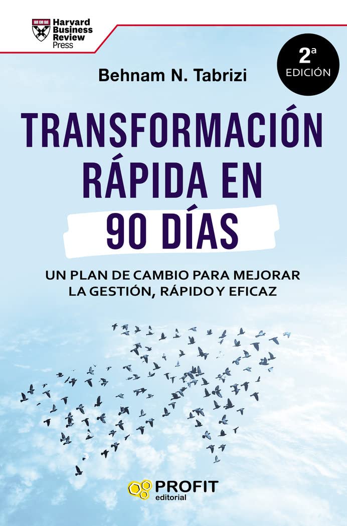 Transformación rápida en 90 días : un plan de cambio para mejorar la gestión rápido y eficaz book