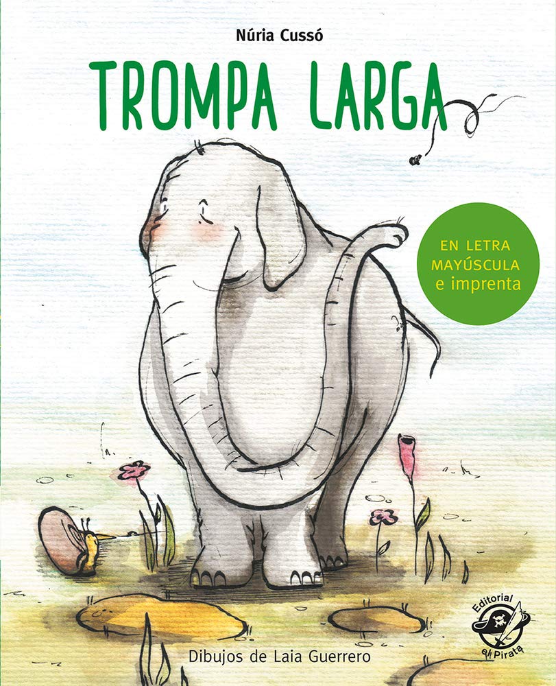 Trompa larga: En letra MAYÚSCULA y de imprenta: libros para niños de 5 y 6 años (Aprender a leer en letra MAYÚSCULA e imprenta, Band 9) Learning & Reference