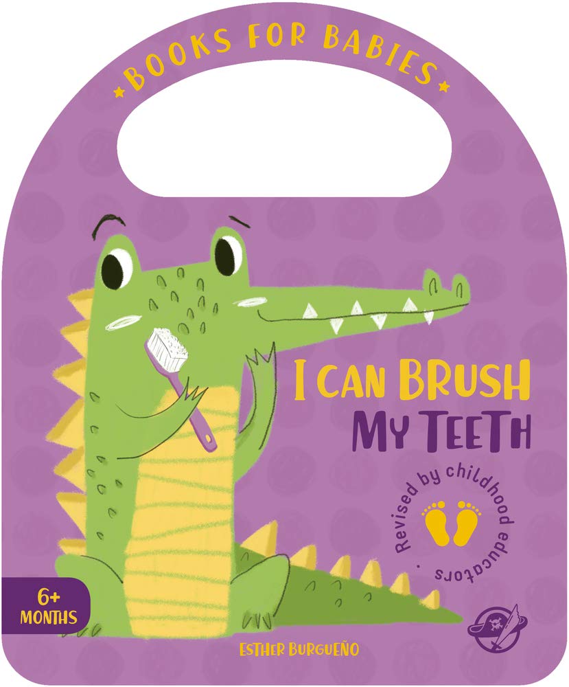 Books for Babies - I Can Brush My Teeth: Cuentos para bebés en inglés para aprender a lavarse los dientes, interactivo, con una solapa y con una asa (Bit by Bit I Learn More and I Grow Big, Band 4) Medicine