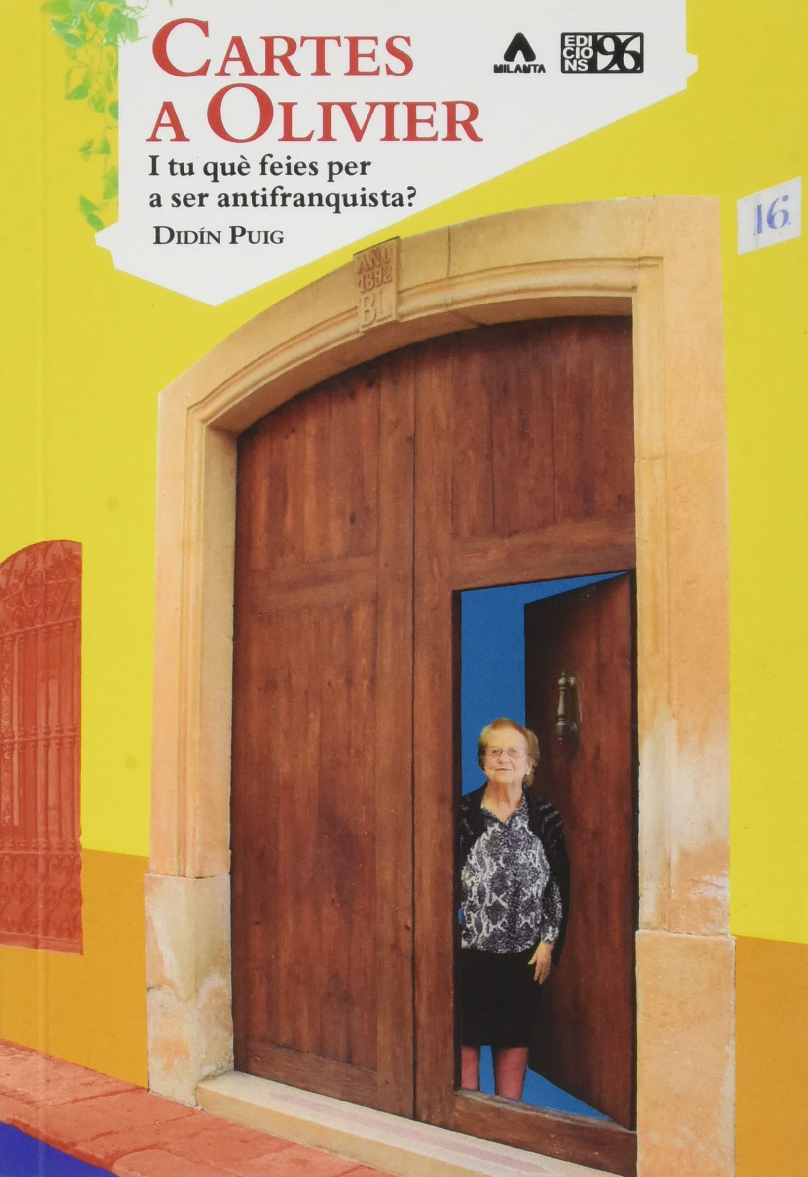 Cartes a Olivier: I tu què feies per a ser antifranquista? book