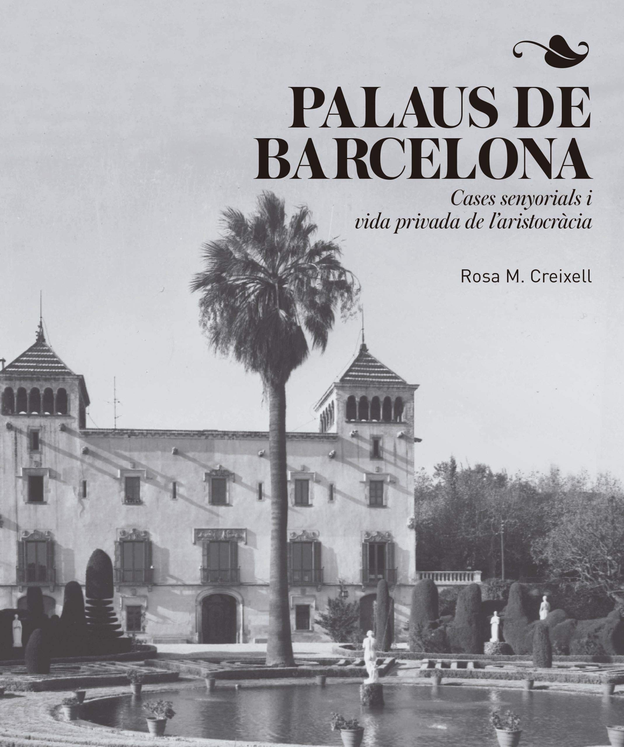 Palaus de Barcelona : Cases senyorials i vida privada de l'aristocràcia book