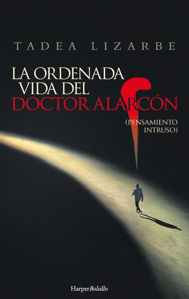 La ordenada vida del doctor Alarcón book