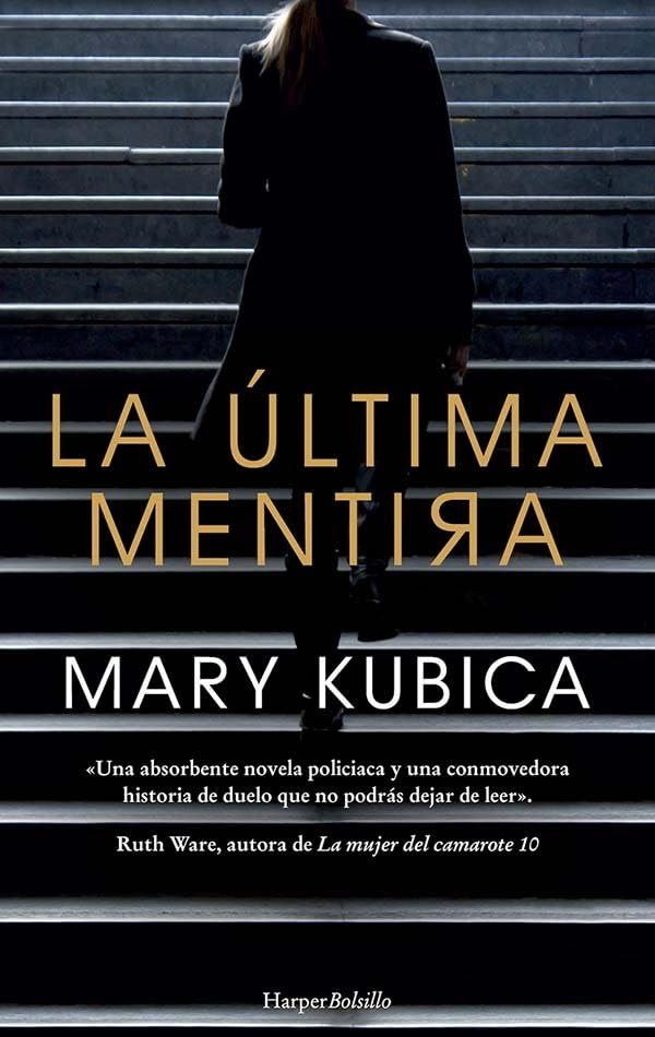 La última mentira (HARPER BOLSILLO) book