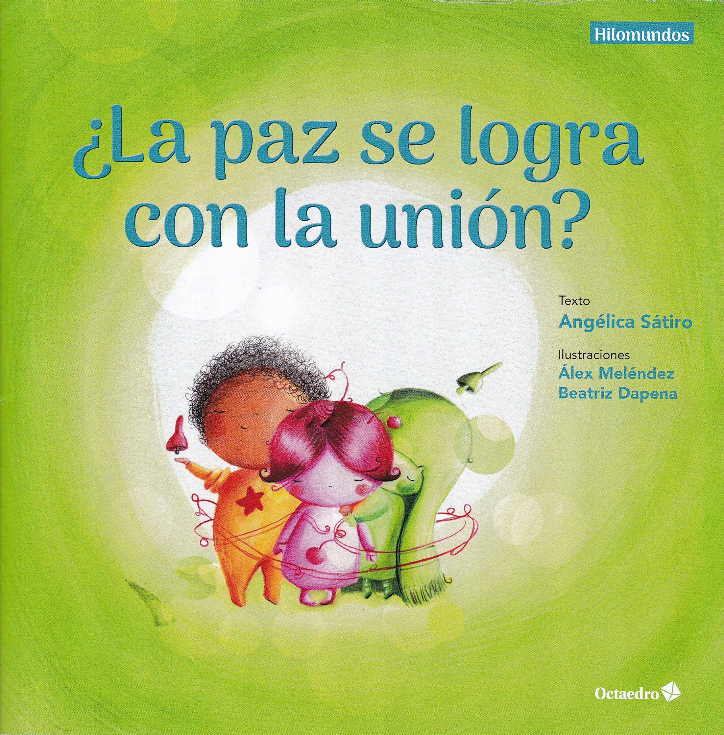 ¿La paz se logra con la unión? book