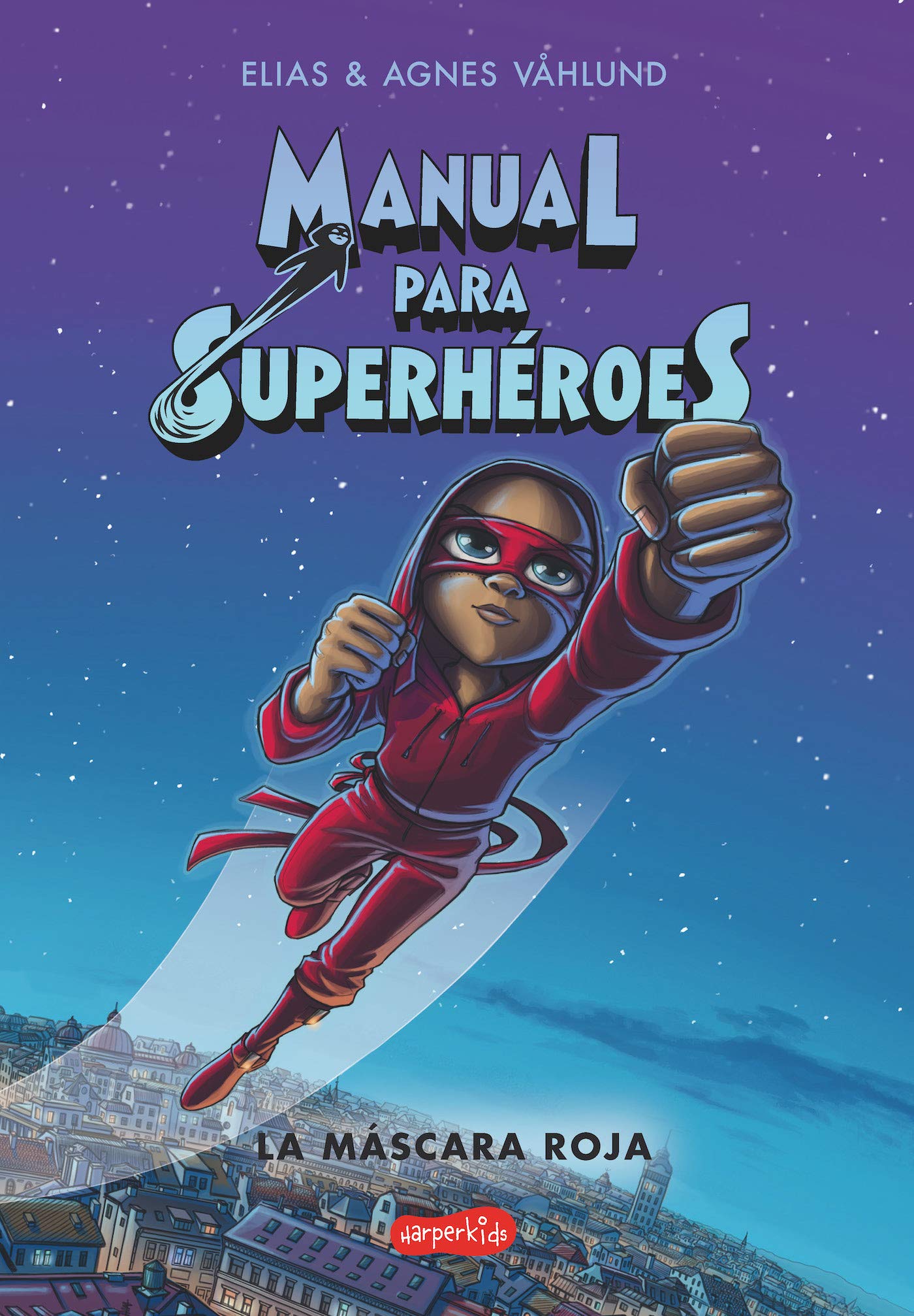 Manual para superhéroes. la Máscara Roja: (HARPERKIDS): 2 book