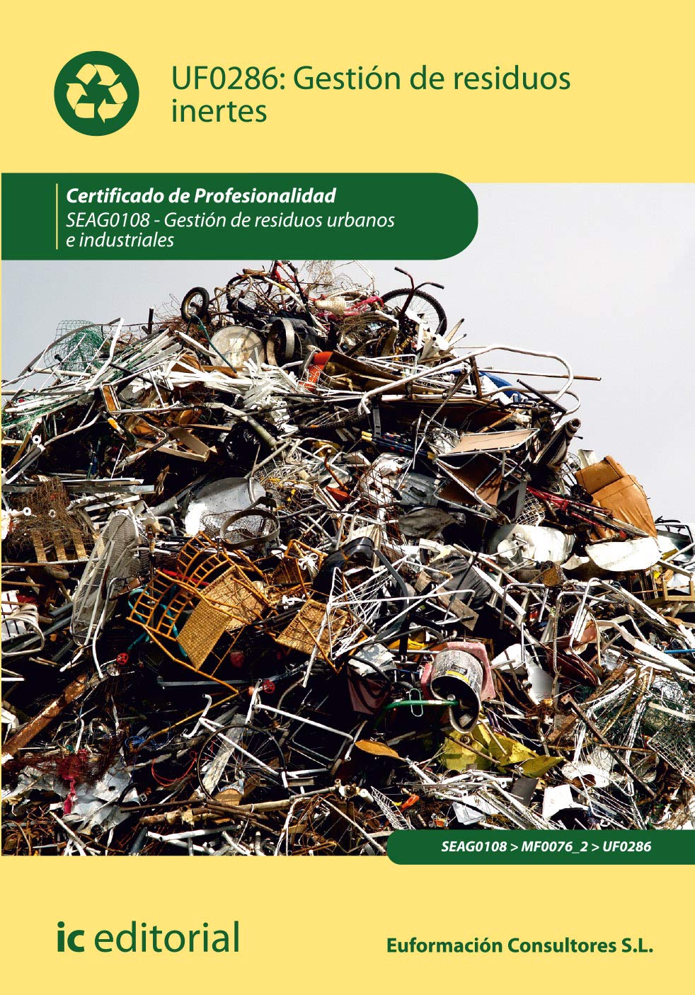 Gestión de residuos inertes. SEAG0108 - Gestión de residuos urbanos e industriales Books