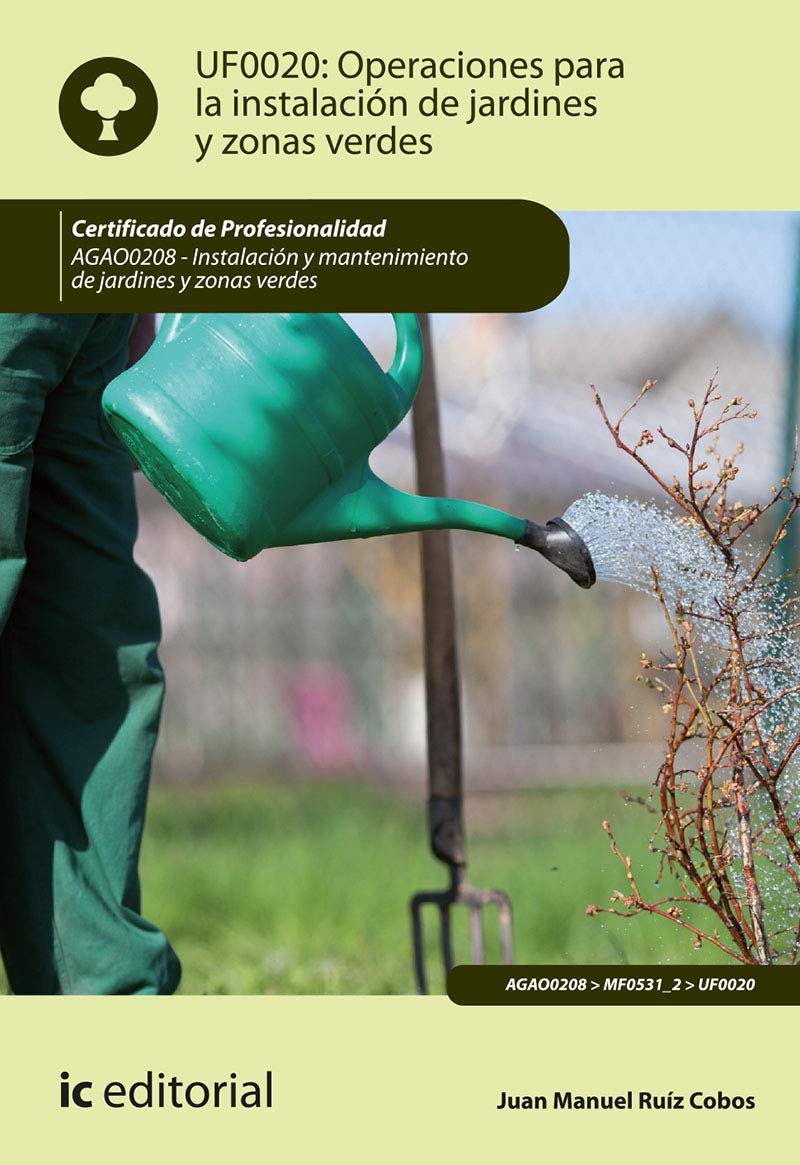 Operaciones para la instalación de jardines y zonas verdes : instalación y mantenimiento de jardines y zonas verdes book