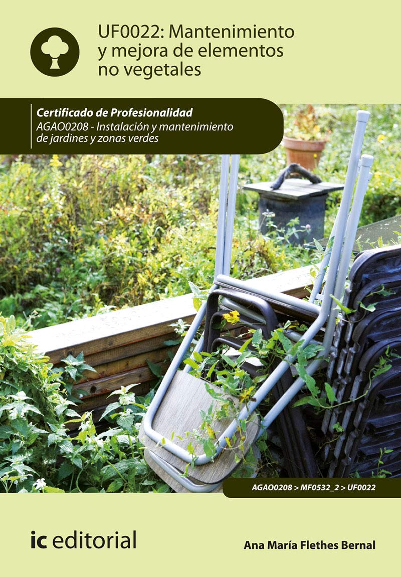 Mantenimiento y mejora de elementos no vegetales. AGAO0208 - Instalación y mantenimiento de jardines y zonas verdes book