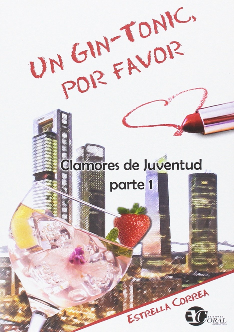 UN GIN-TONIC, POR FAVOR book