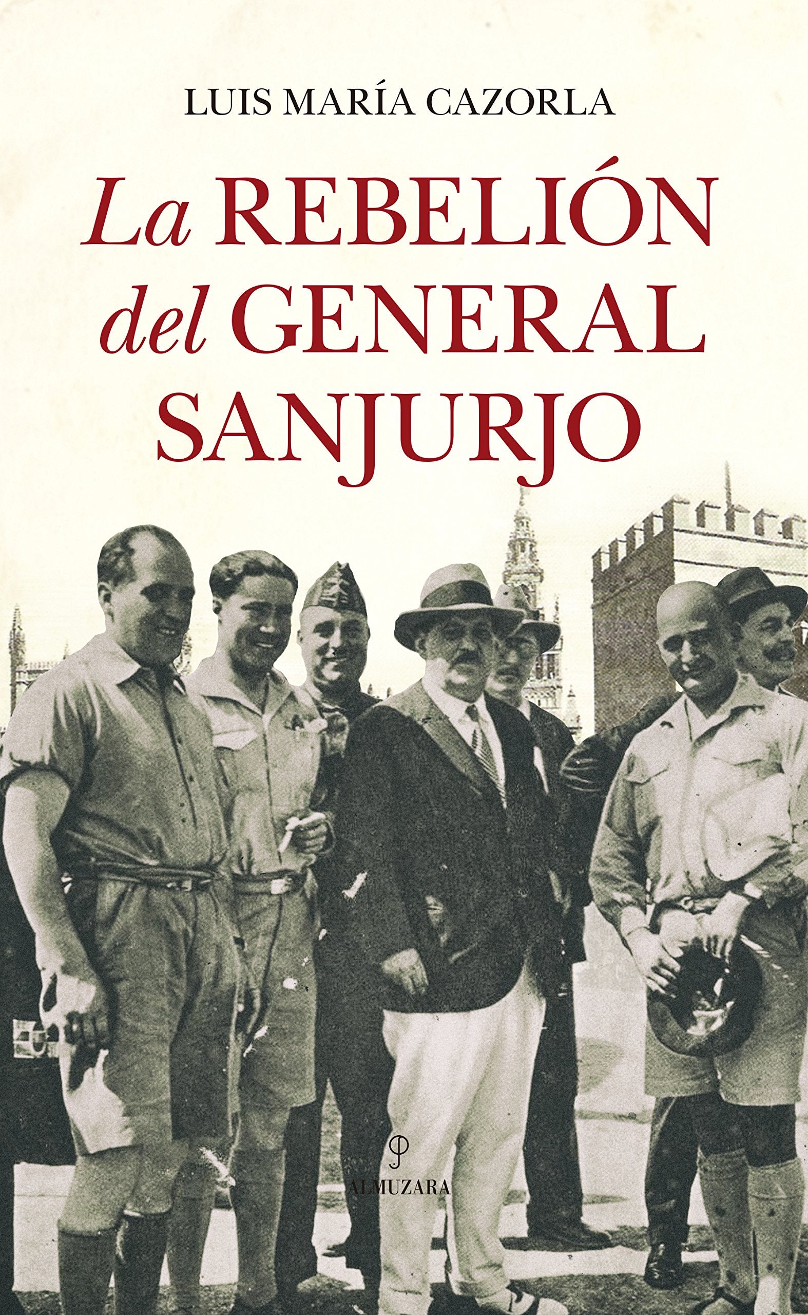 La rebelión del general Sanjurjo book