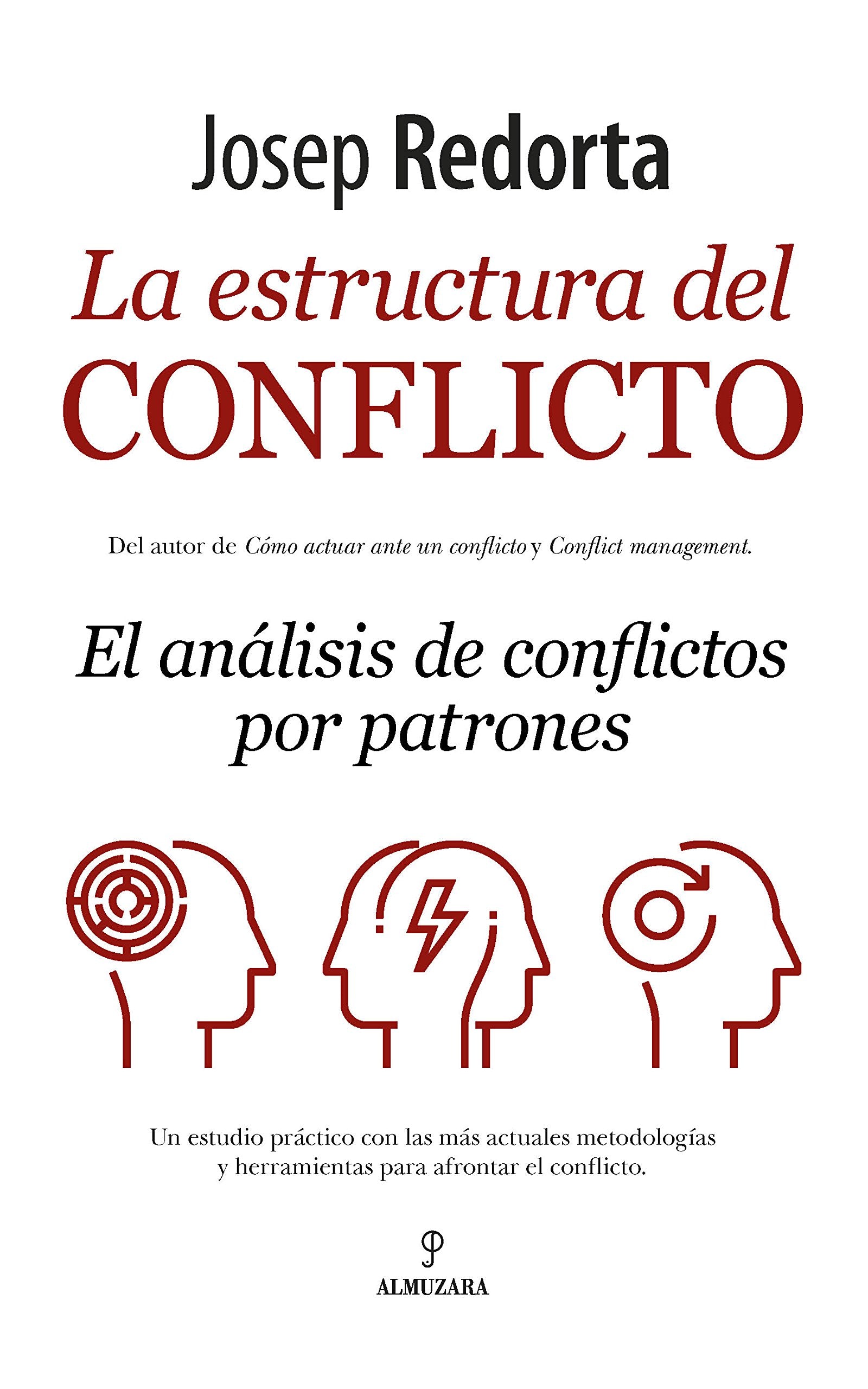La estructura del conflicto / The Structure of the Conflict: El Analisis De Conflictos Por Patrones book