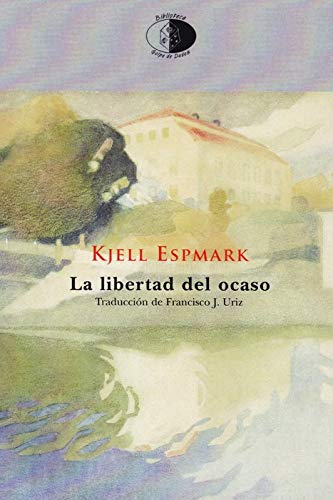 La libertad del ocaso (Biblioteca Golpe de dados, Band 128) Books
