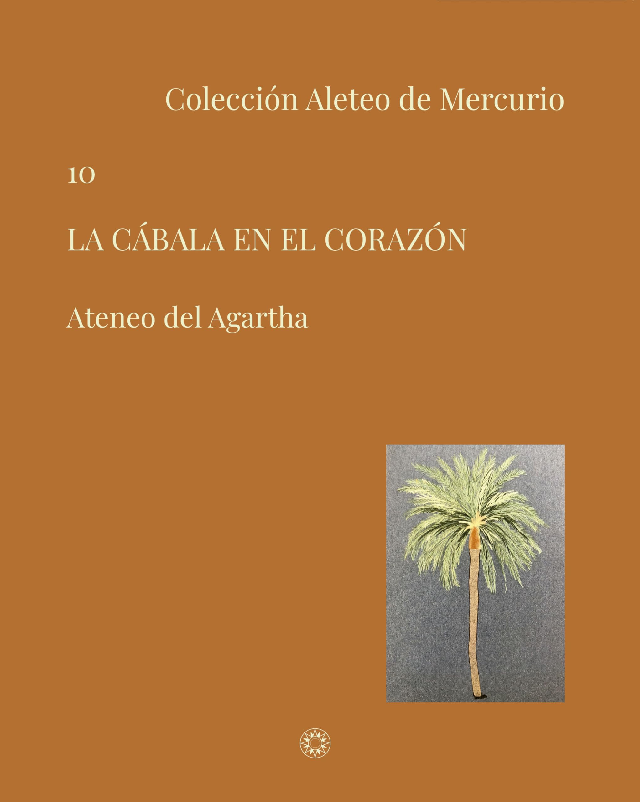 La cábala en el corazón (Colección Aleteo de Mercurio, Band 10) Philosophy