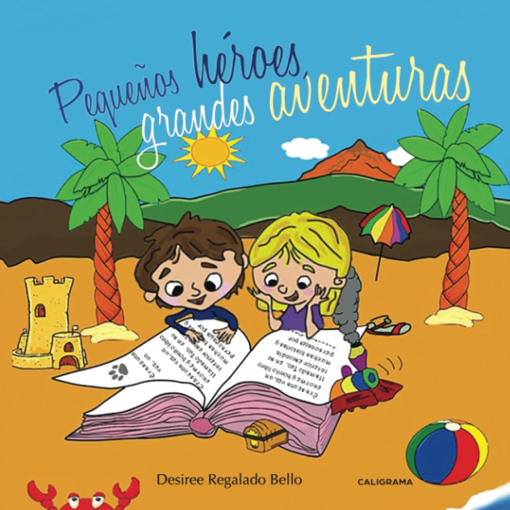 Pequeños héroes, grandes aventuras (Caligrama) Social Sciences