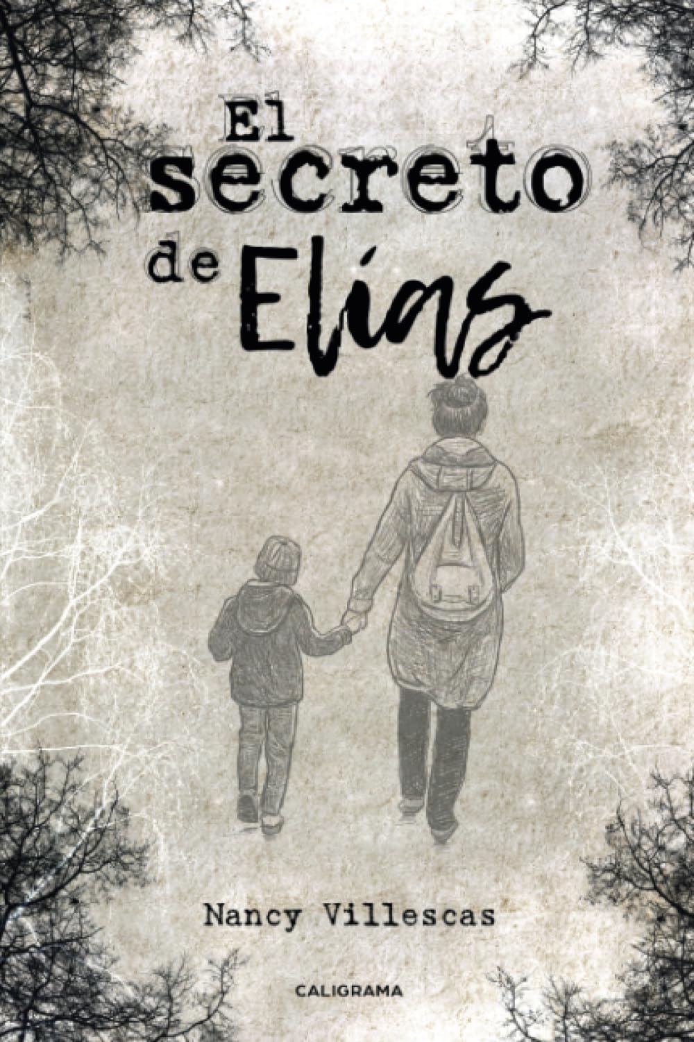 El secreto de Elías (Caligrama) Contemporary literature