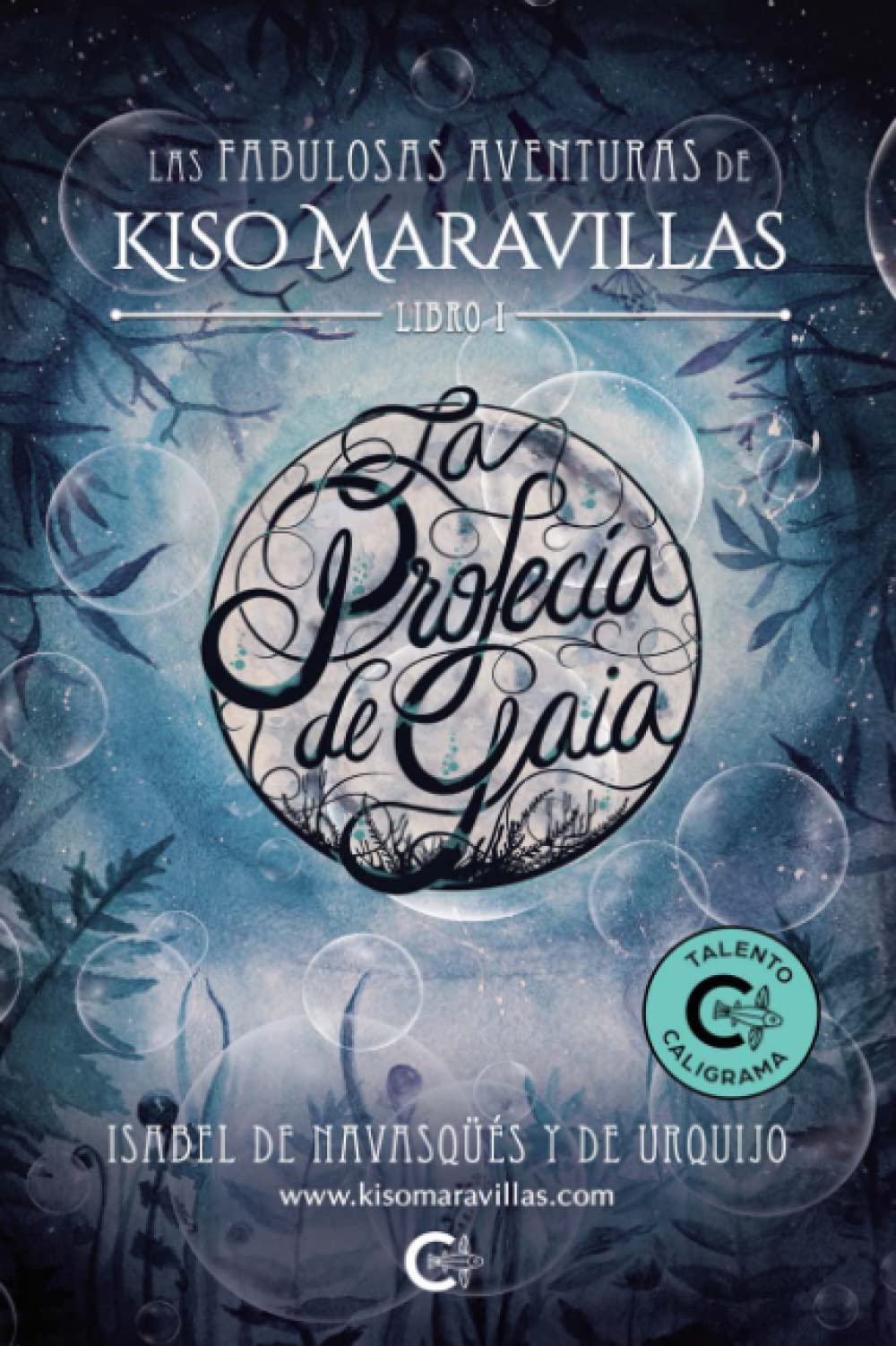 La profecía de Gaia: Las fabulosas aventuras de Kiso Maravillas (Libro I) book