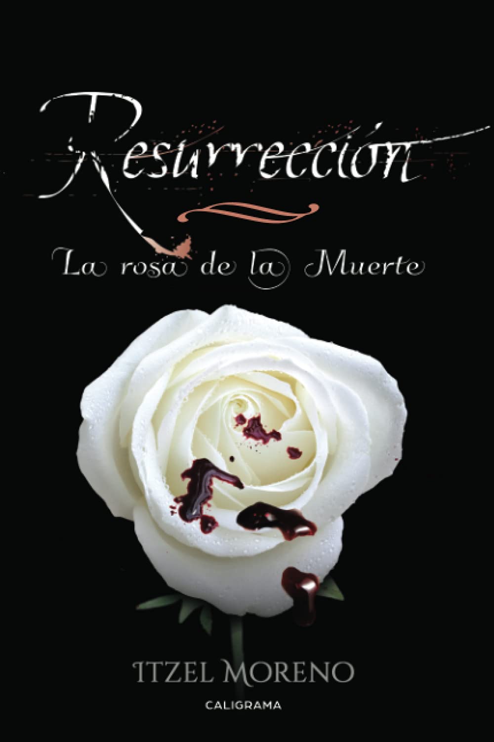 Resurrección: La Rosa de la Muerte (Caligrama) Fantasy & Sci-Fi