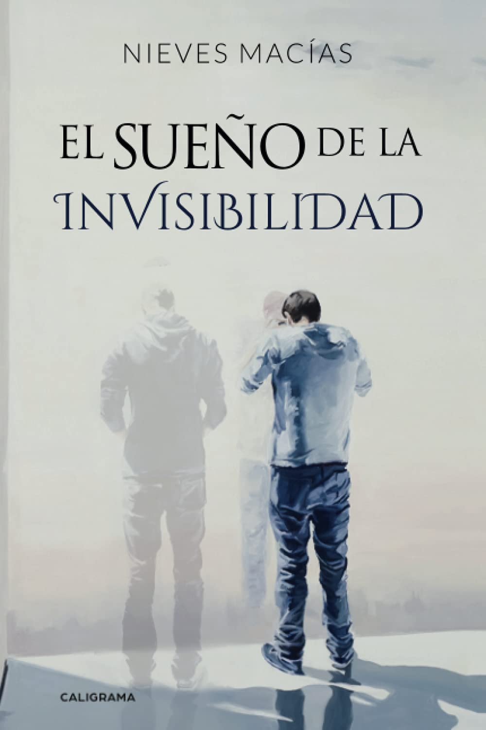 El sueño de la invisibilidad (Caligrama) Contemporary literature