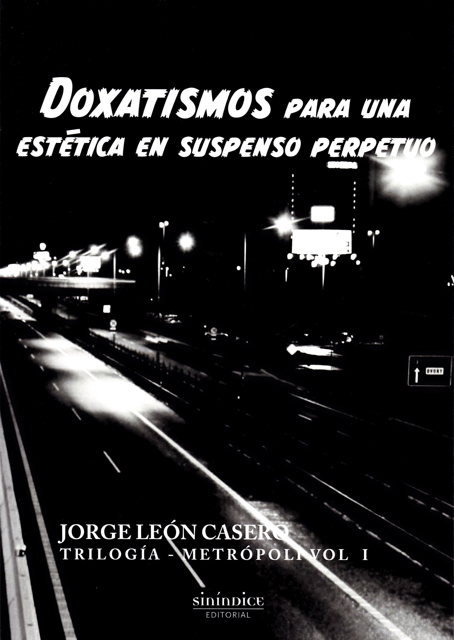 Doxatismos para una estética en suspenso perpetuo Learning & Reference