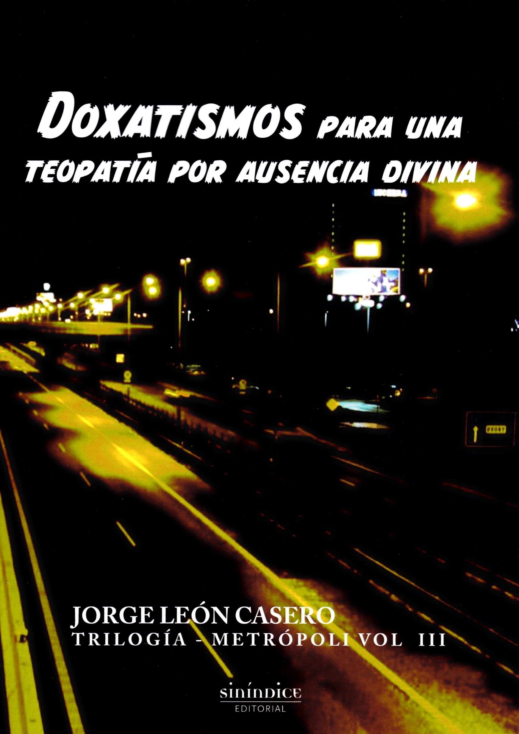 Doxatismos para una teopatía por ausencia divina Learning & Reference